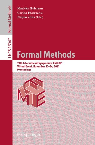 Formal Methods 24th International Symposium, FM 2021, Virtual Event, November 20–26, 2021, Proceedings